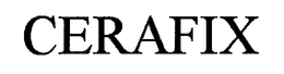 CERAFIX trademark