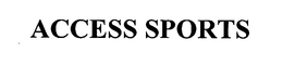 ACCESS SPORTS trademark