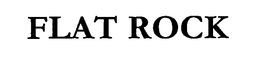 FLAT ROCK trademark