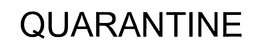 QUARANTINE trademark