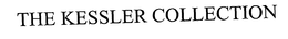 THE KESSLER COLLECTION trademark