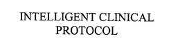 INTELLIGENT CLINICAL PROTOCOL trademark