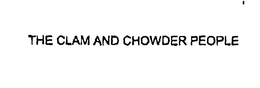 THE CLAM AND CHOWDER PEOPLE trademark