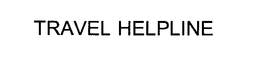 TRAVEL HELPLINE trademark