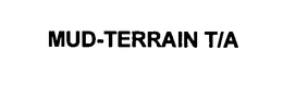 MUD-TERRAIN T/A trademark