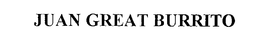 JUAN GREAT BURRITO trademark