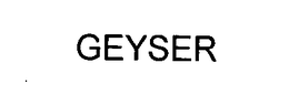 GEYSER trademark