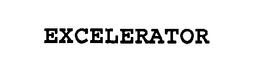 EXCELERATOR trademark