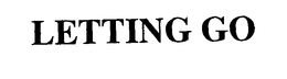 LETTING GO trademark