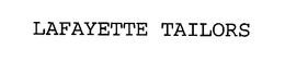 LAFAYETTE TAILORS trademark