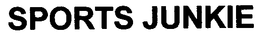 SPORTS JUNKIE trademark