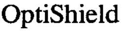 OPTISHIELD trademark