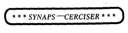 SYNAPS-CERCISER trademark
