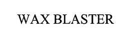 WAX BLASTER trademark