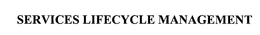 SERVICES LIFECYCLE MANAGEMENT trademark