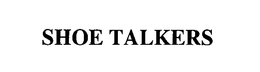 SHOE TALKERS trademark