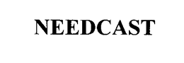 NEEDCAST trademark