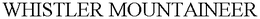 WHISTLER MOUNTAINEER trademark