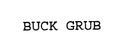 BUCK GRUB trademark
