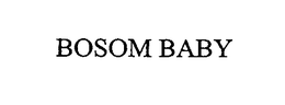 BOSOM BABY trademark