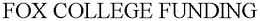 FOX COLLEGE FUNDING trademark