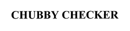 CHUBBY CHECKER trademark