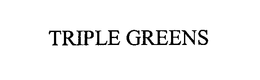 TRIPLE GREENS trademark