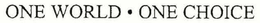 ONE WORLD · ONE CHOICE trademark