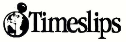 TIMESLIPS trademark