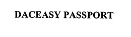 DACEASY PASSPORT trademark