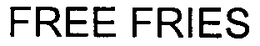 FREE FRIES trademark
