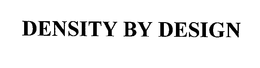 DENSITY BY DESIGN trademark