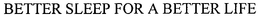 BETTER SLEEP FOR A BETTER LIFE trademark