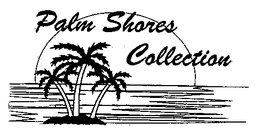 PALM SHORES COLLECTION trademark