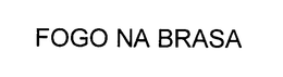 FOGO NA BRASA trademark