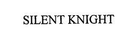 SILENT KNIGHT trademark