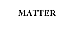 MATTER trademark