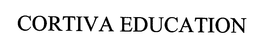 CORTIVA EDUCATION trademark
