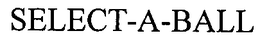 SELECT-A-BALL trademark