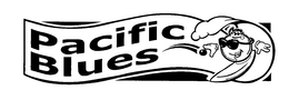 PACIFIC BLUES trademark