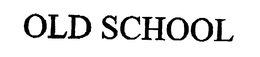 OLD SCHOOL trademark