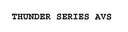 THUNDER SERIES AVS trademark