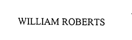 WILLIAM ROBERTS trademark
