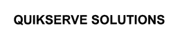 QUIKSERVE SOLUTIONS trademark