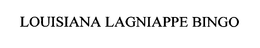 LOUISIANA LAGNIAPPE BINGO trademark