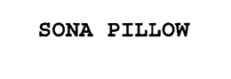 SONA PILLOW trademark