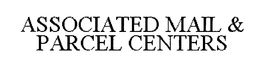 ASSOCIATED MAIL & PARCEL CENTERS trademark