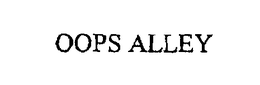 OOPS ALLEY trademark