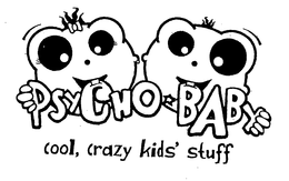 PSYCHO BABY COOL, CRAZY KIDS' STUFF trademark