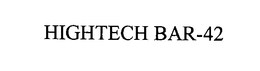 HIGHTECH BAR-42 trademark